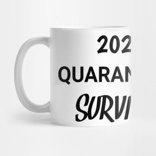 2020 quarantine survivor Mug